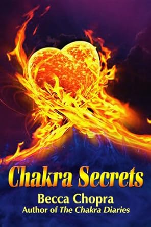 Chakra Secrets (Chakra Balancing Stories & Tools)
