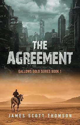 The Agreement: Gallows Gold Series – Book 1