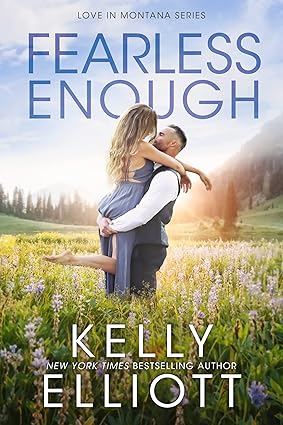Fearless Enough (Love in Montana Book 1)