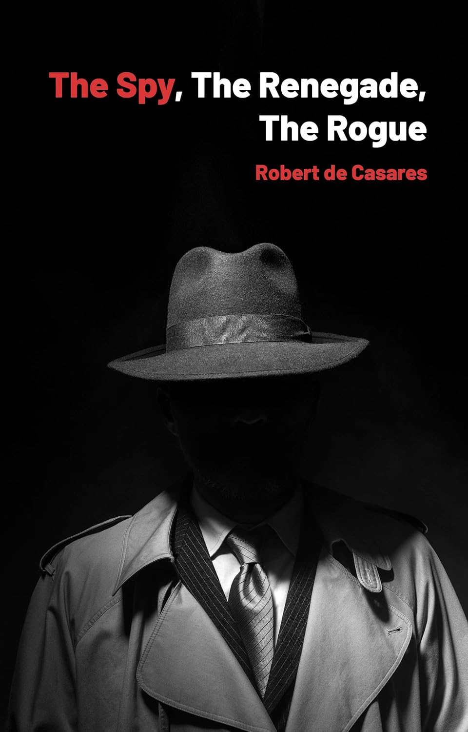 The Spy, The Renegade, The Rogue