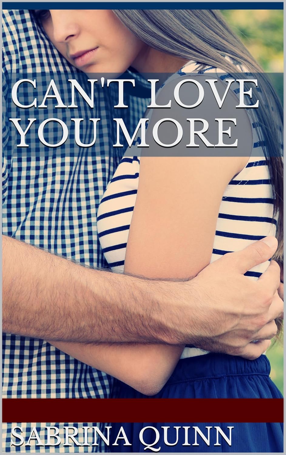 Can’t Love You More: (Love You More- Book 1)