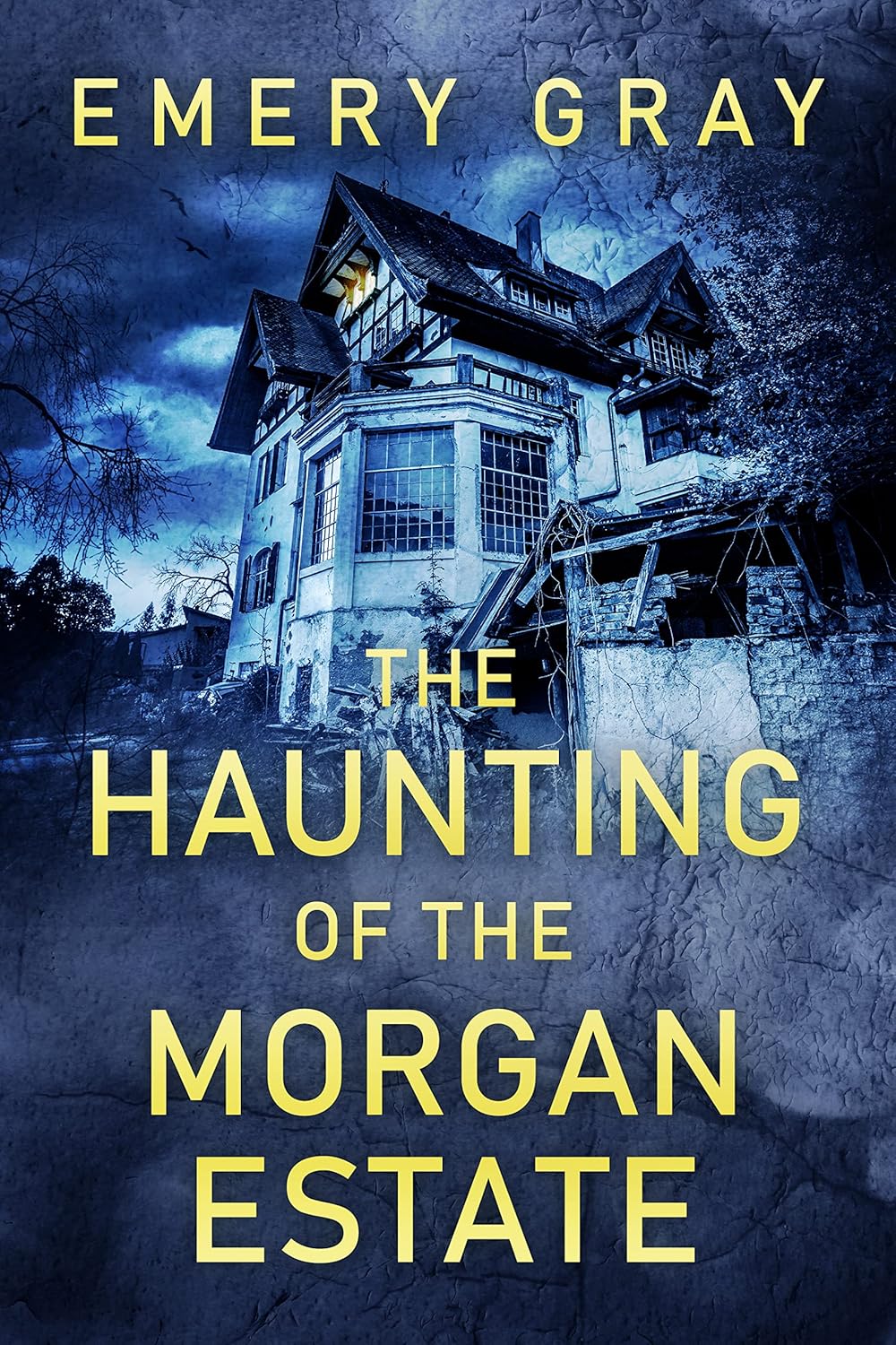 The Haunting of the Morgan Estate: A Riveting Haunted House Mystery (A Riveting Haunted House Mystery Series Book 32)