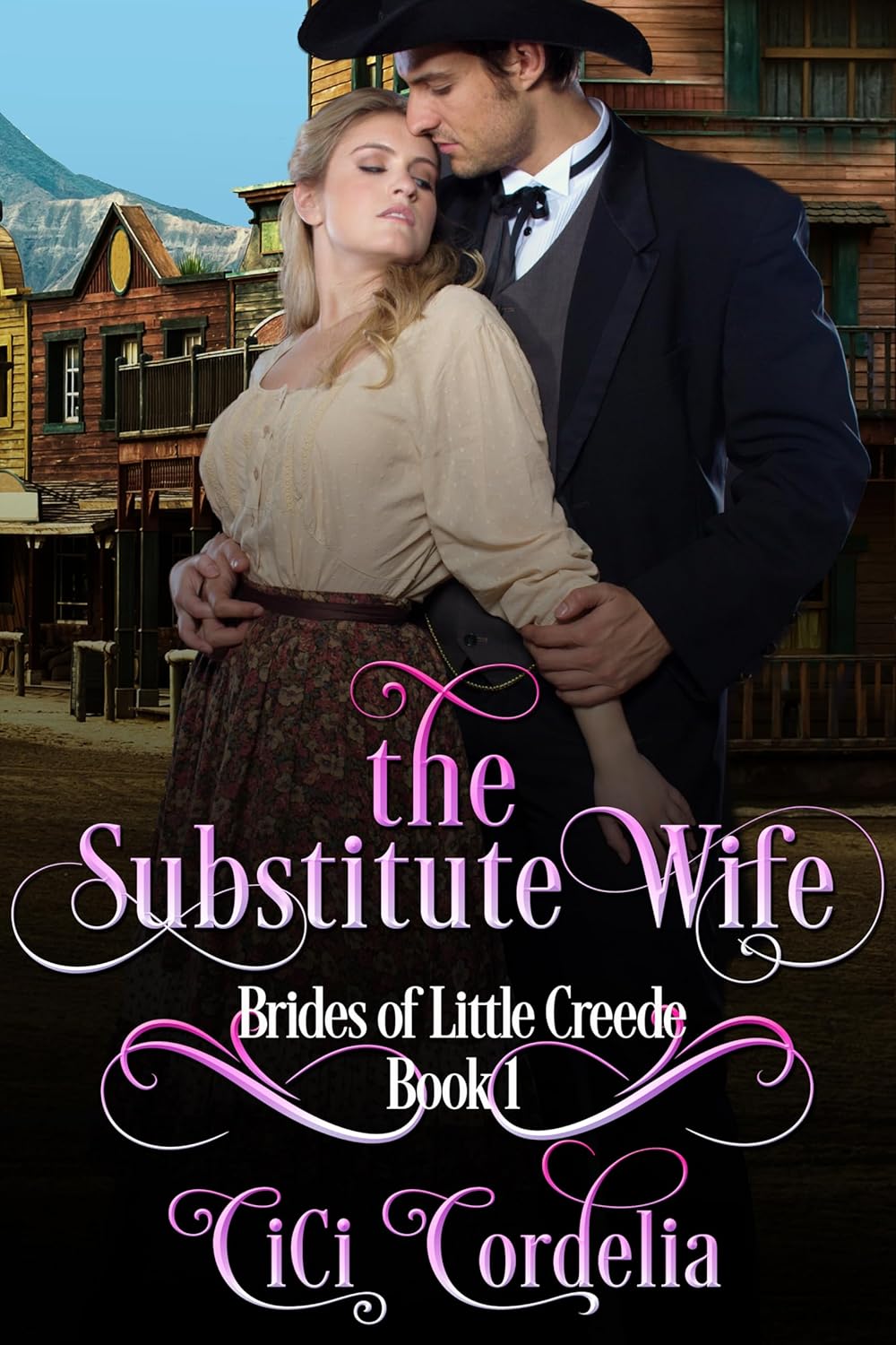 The Substitute Wife (Brides of Little Creede Book 1)