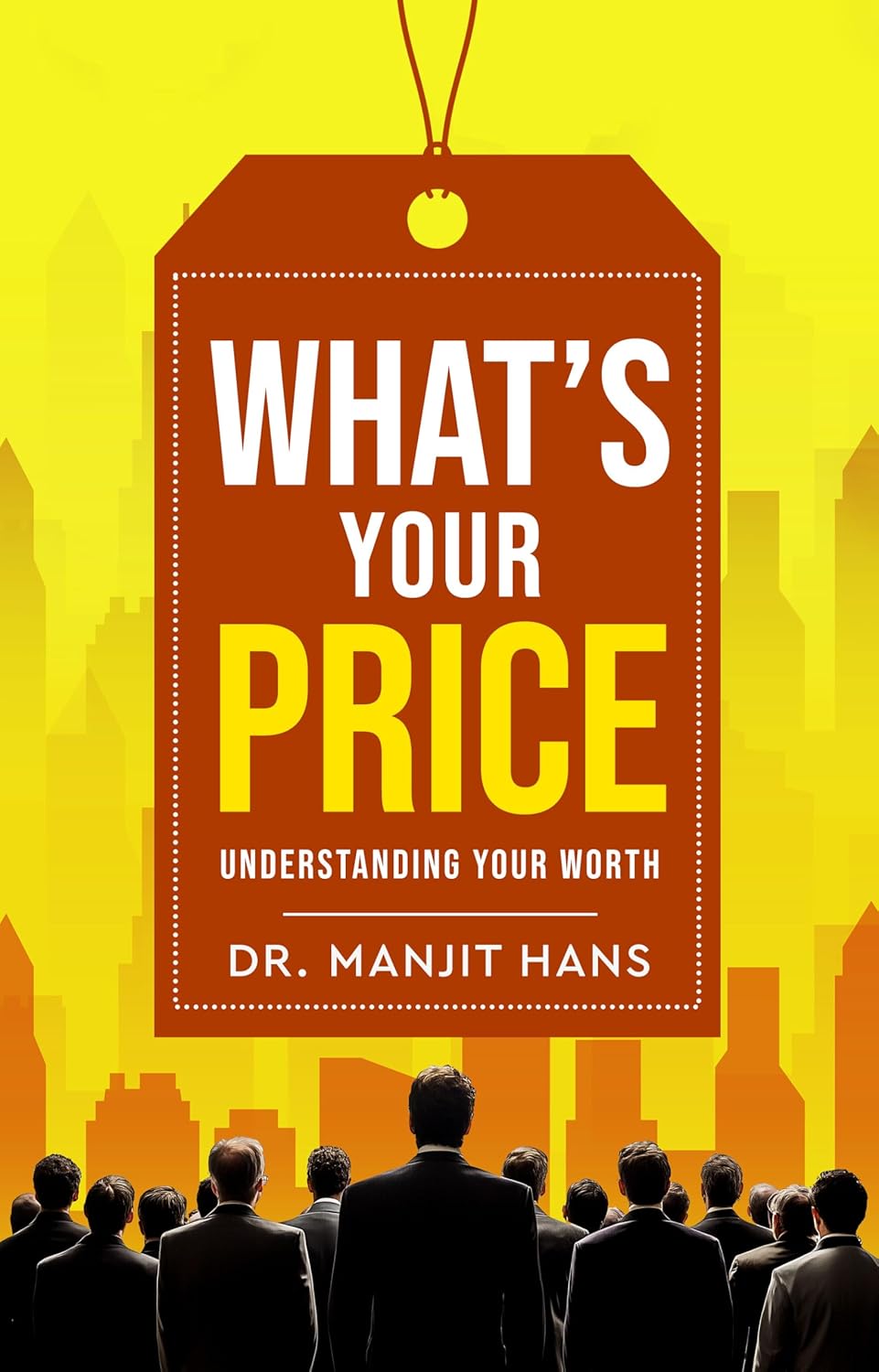 What’s Your Price – Understanding Your Worth