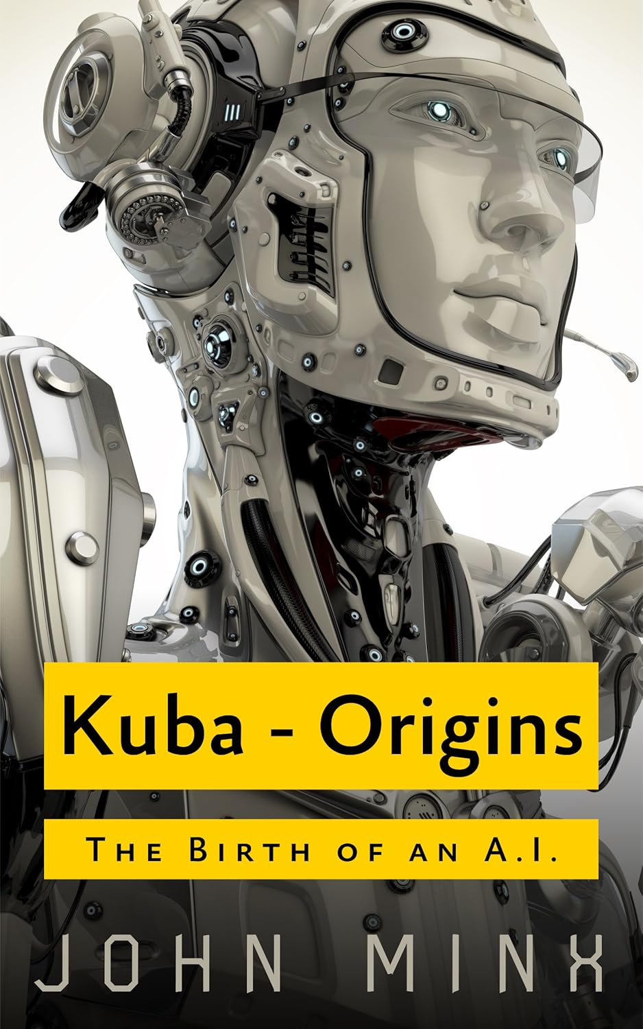 Kuba: The Birth of a Super Powerful AI (Rogue Hackers Series)