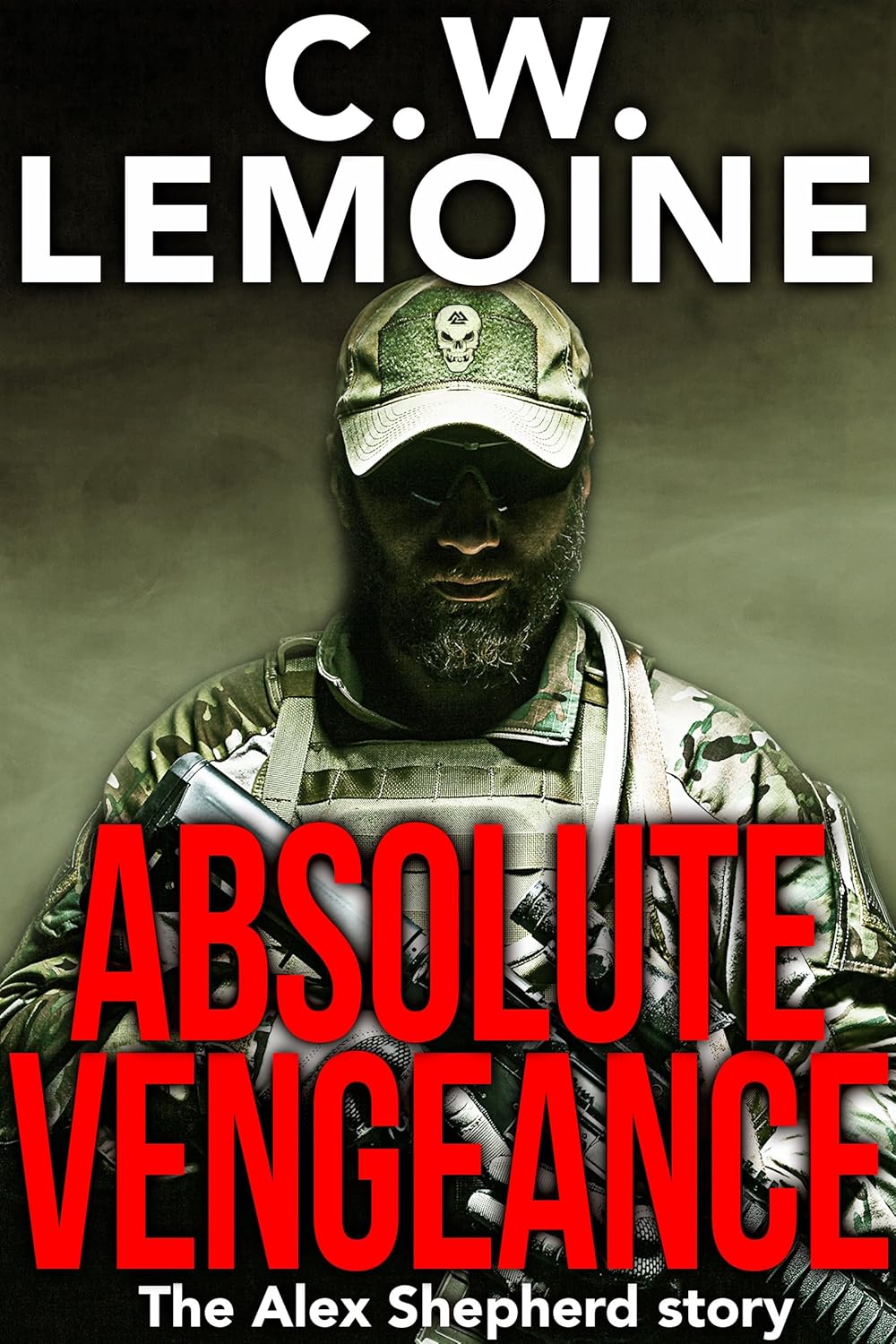 Absolute Vengeance: The Alex Shepherd Story (The Alex Shepherd Series Book 1)