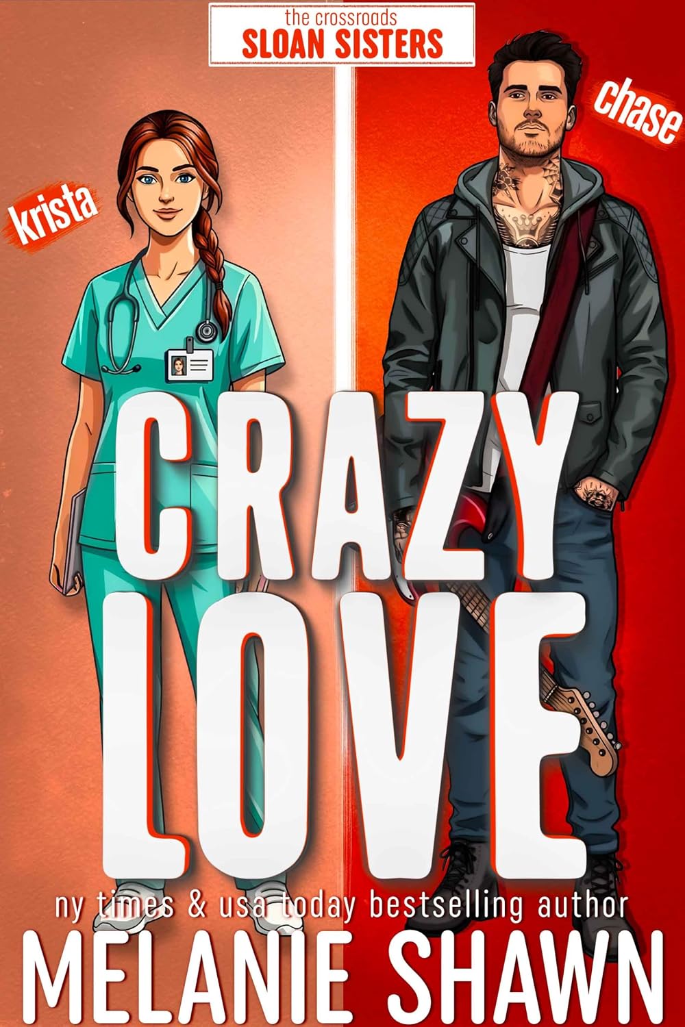 Crazy Love: A second chance, rock star, small town romance