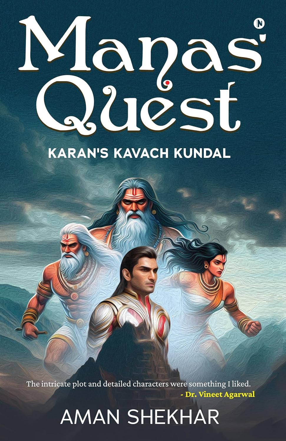Manas’ Quest: Karan’s Kavach Kundal (The Manas Saga: Mysteries of the Ancients Book 2)